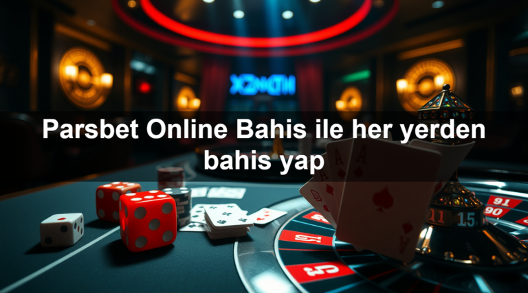 Parsbet Online Bahis ile her yerden bahis yap