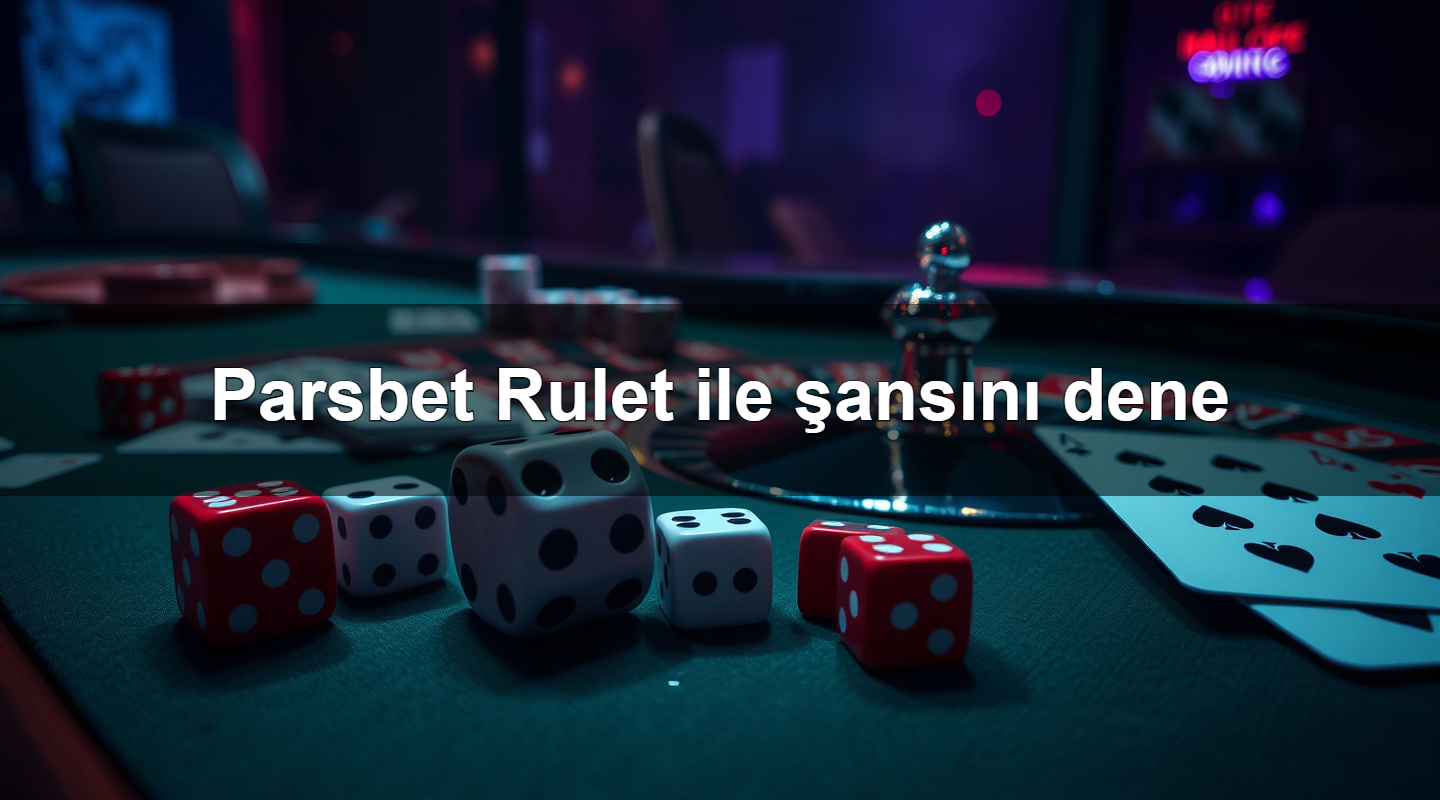 Parsbet Rulet ile şansını dene 2 Parsbet Rulet ile şansını dene